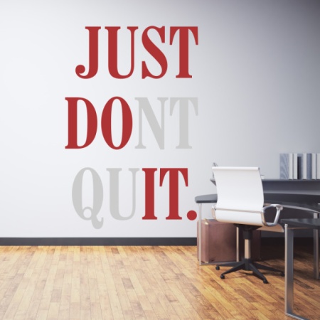 Sticker De Perete Just Dont Quit In 2 Culori - Img 3