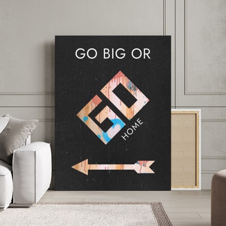 Tablou Canvas Motivational - Go big or go home (Monopoly) - Img 2