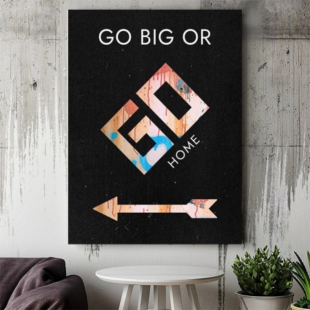 Tablou Canvas Motivational - Go big or go home (Monopoly) - Img 3