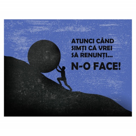 Tablou Motivational - Atunci Cand Simti Ca Vrei Sa Renunti - Img 4