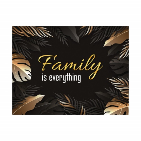 Tablou Motivational - Family is everything - Img 3