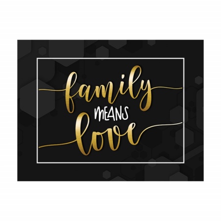 Tablou Motivational - Family means love - Img 3