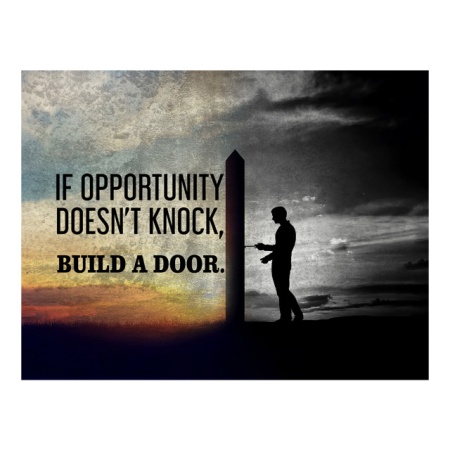 Tablou Motivational - If Opportunity Doesn't Knock - Img 3