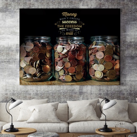 Tablou Motivational - Money Won't Create Success - Img 4