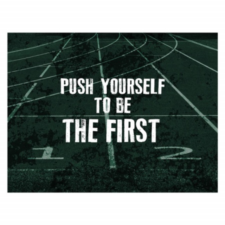 Tablou Motivational - Push Yourself To Be The First - Img 4