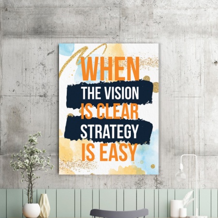 Tablou Motivational - When The Vision Is Clear - Img 2