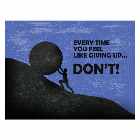 Tablou Motivational - When You Want To Give Up - Img 4