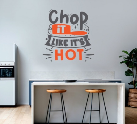 Sticker Bucatarie - Chop it like it's hot - Img 3