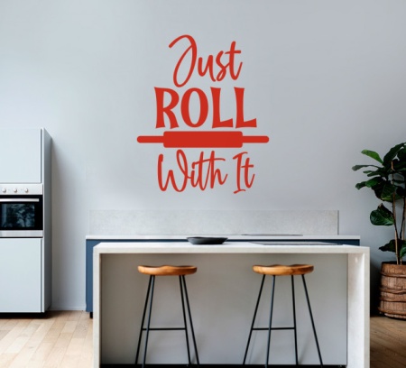 Sticker Bucatarie - Just roll with it - Img 3
