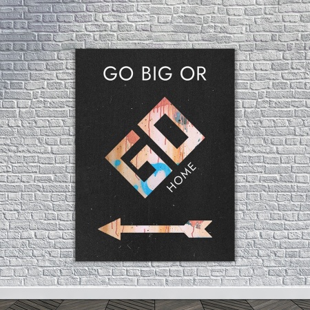 Tablou Canvas Motivational - Go big or go home (Monopoly) - Img 4