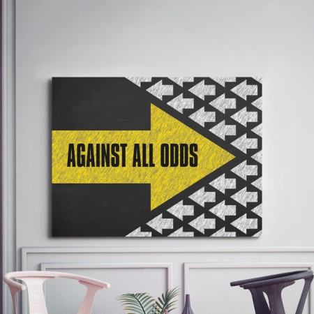 Tablou Motivational - Against All Odds - Img 3