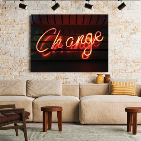 Tablou Motivational - Change! - Img 2