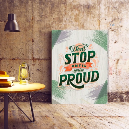 Tablou Motivational - Don't Stop Until You Are Proud - Img 3