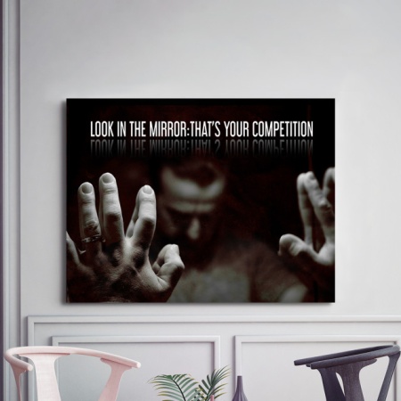 Tablou Motivational - Look In The Mirror - Img 2