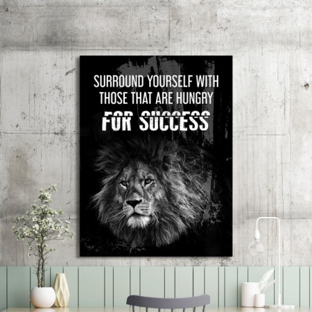 Tablou Motivational - Surround By People Hungry For Success - Img 2