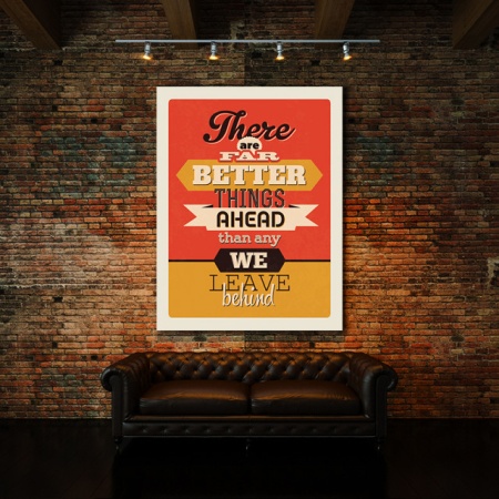 Tablou Motivational - There Are Far Better Things Ahead - Img 3