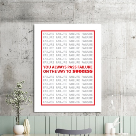 Tablou Motivational - You Always Pass Failure - Img 2