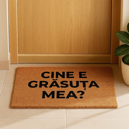 Covor de intrare personalizat - 60x40cm - Cine E Grasuta Mea - Img 2