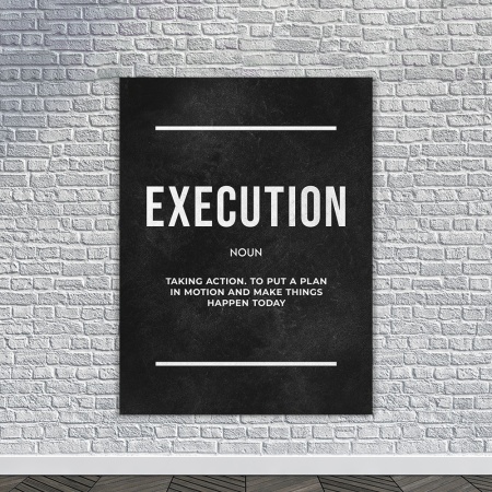 Tablou Canvas Inspirational - Execution (definition) - Img 4