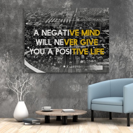 Tablou Canvas Motivational - A negative mind - Img 2