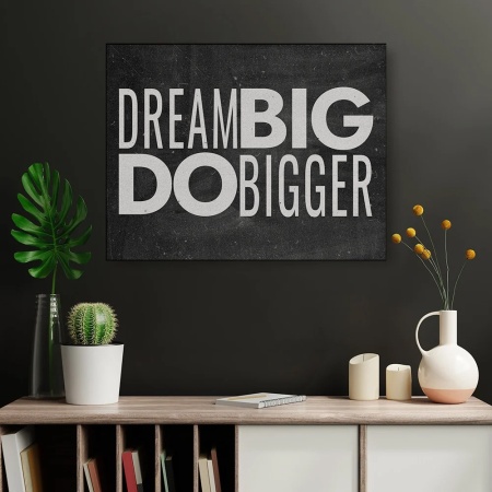 Tablou Canvas Motivational - Dream big, do bigger (big letters) - Img 3