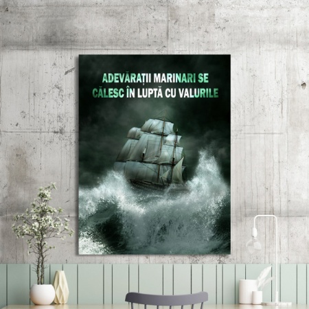 Tablou Motivational - Adevaratii Marinari - Img 2