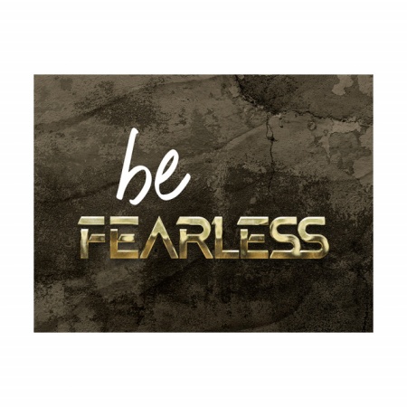 Tablou Motivational - Be fearless (gold) - Img 3
