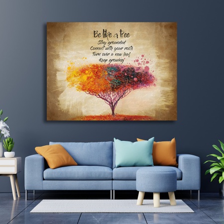 Tablou Motivational - Be like a tree - Img 2