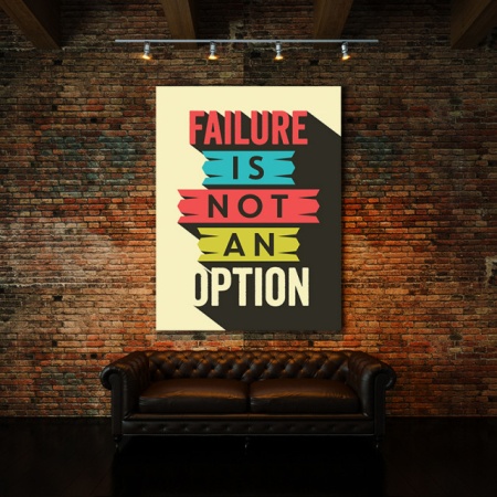 Tablou Motivational - Failure Is Not An Option - Img 4