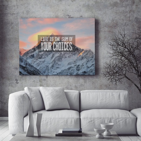 Tablou Motivational - Life Is The Sum Of Your Choices - Img 3