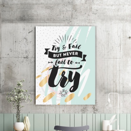 Tablou Motivational - Never Fail To Try - Img 2