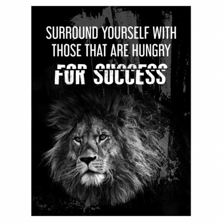 Tablou Motivational - Surround By People Hungry For Success - Img 4