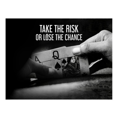 Tablou Motivational - Take The Risk Or Lose The Chance - Img 3