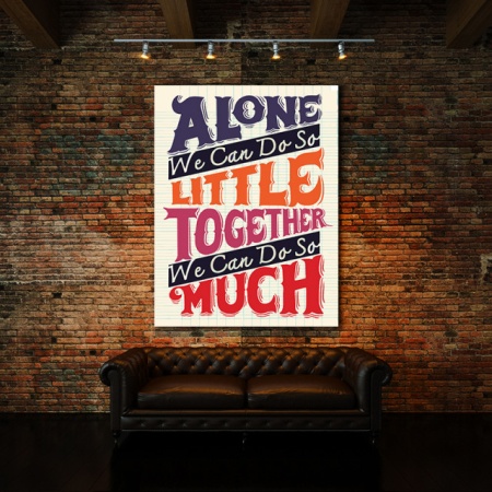 Tablou Motivational - Together We Can Do So Much - Img 2
