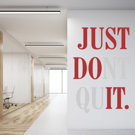 Sticker De Perete Just Dont Quit In 2 Culori