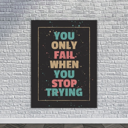 Tablou Canvas Motivational - You only fail (paintdrops) - Img 4