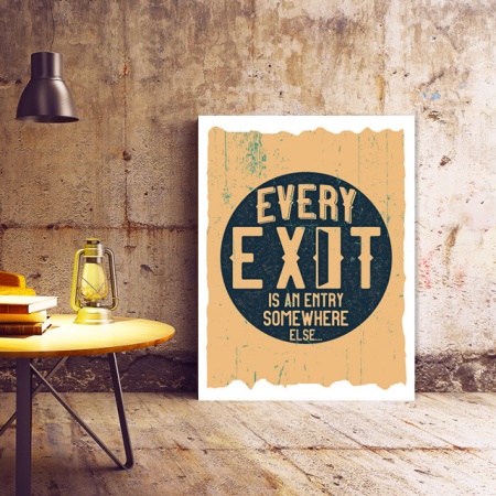 Tablou Motivational - Every Exit