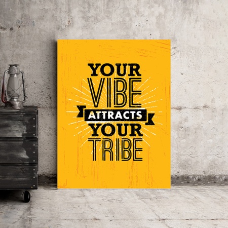 Tablou Motivational - Your Vibe Attracts Your Tribe - Img 3