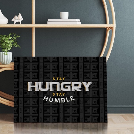 Tablou Canvas Inspirațional - Stay Hungry, Stay Humble - Img 3