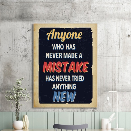 Tablou Motivational - Anyone Who Has Never Done A Mistake - Img 2