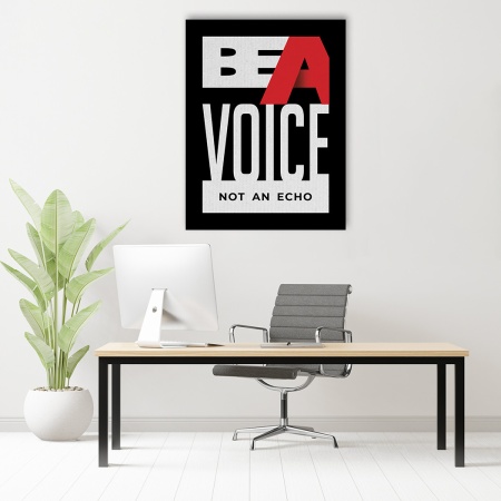 Tablou Motivational - Be a voice - Img 5