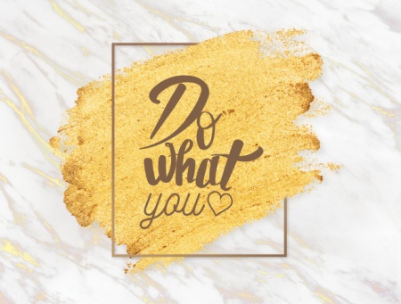 Tablou Motivational - Do What You Love (Gold) - Img 4