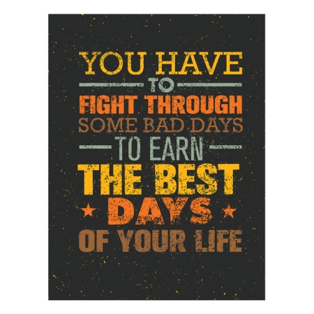Tablou Motivational - Fight Through Bad Days - Img 4