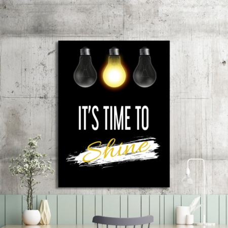 Tablou Motivational - It's Time To Shine - Img 2