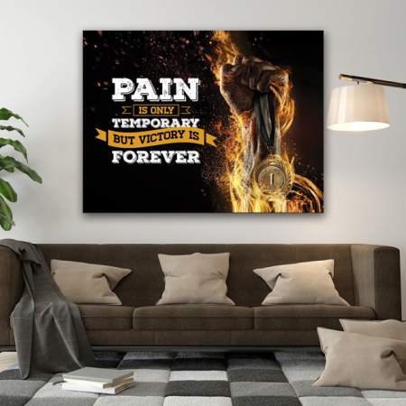 Tablou Motivational - Pain is only temporary - Img 3