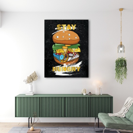 Tablou Motivational - Stay hungry (burger) - Img 3