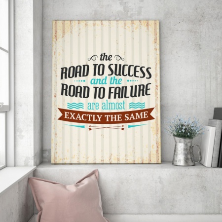 Tablou Motivational - The Road To Success And The Road To Failure - Img 4