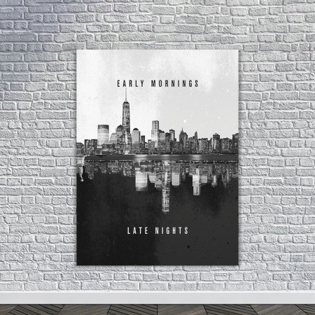 Tablou Canvas Motivational - Early mornings, late nights (greyscale) - Img 3