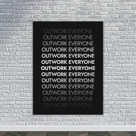 Tablou Canvas Motivational - Outwork everyone - Img 2
