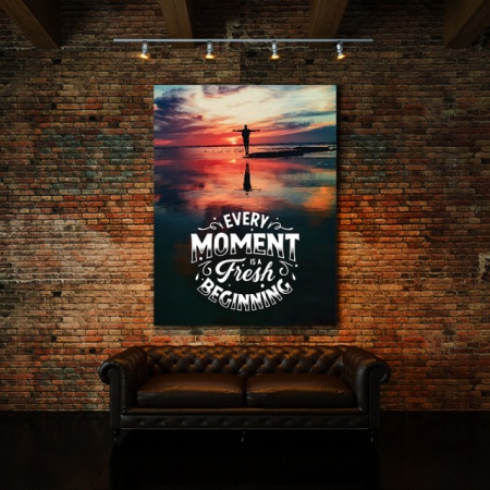 Tablou Motivational - Every Moment Is A Fresh Beginning - Img 3